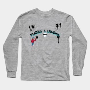 Flossin' & Brushin' Long Sleeve T-Shirt